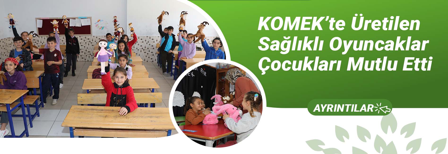 KOMEK’te Üretilen Sağlıklı Oyuncaklar Çocukları Mutlu Etti