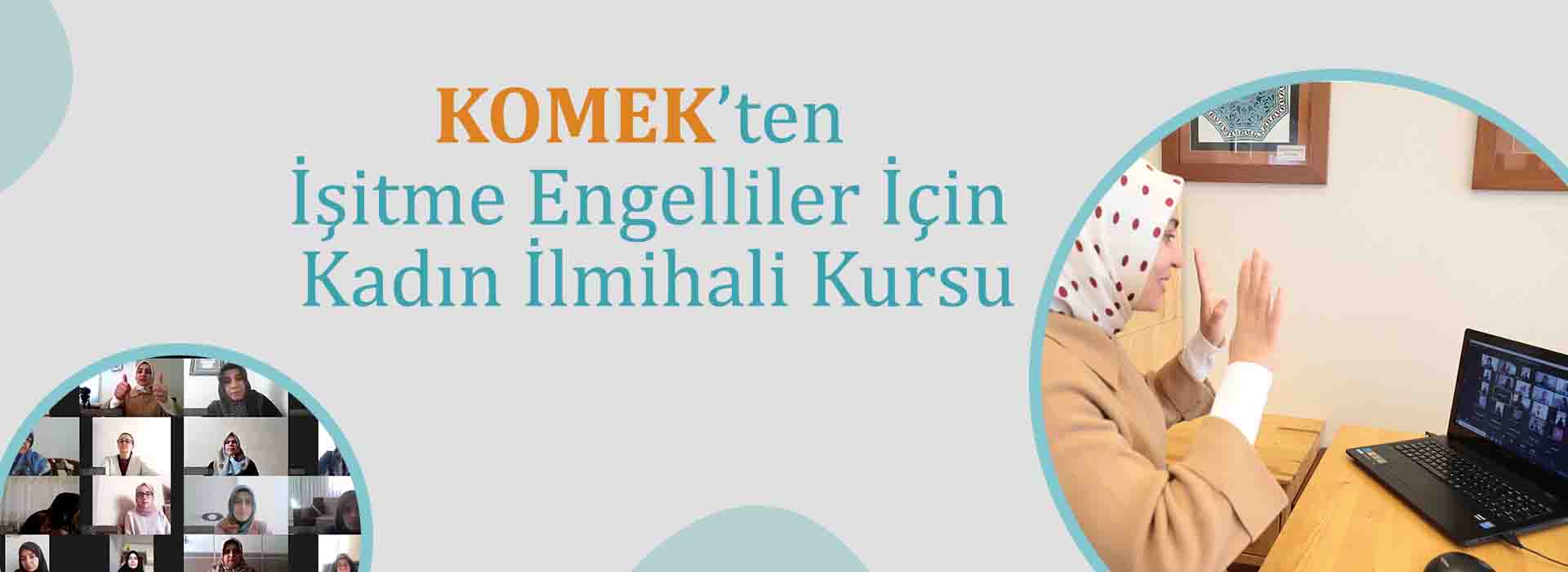 KOMEK’ten İşitme Engelliler İçin Kadın İlmihali Kursu