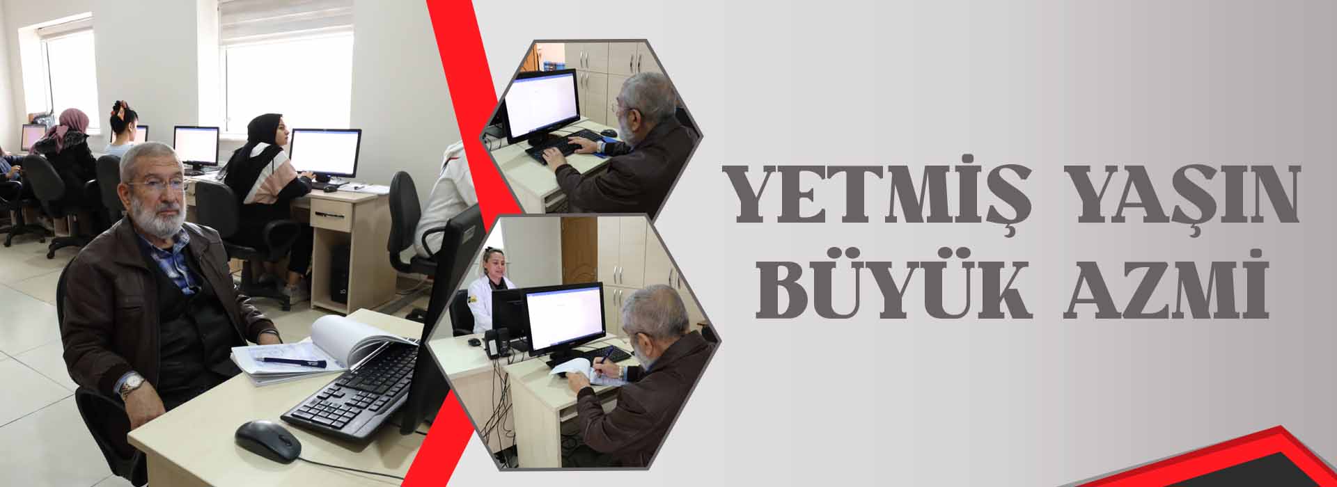 Yetmiş Yaşın Büyük Azmi