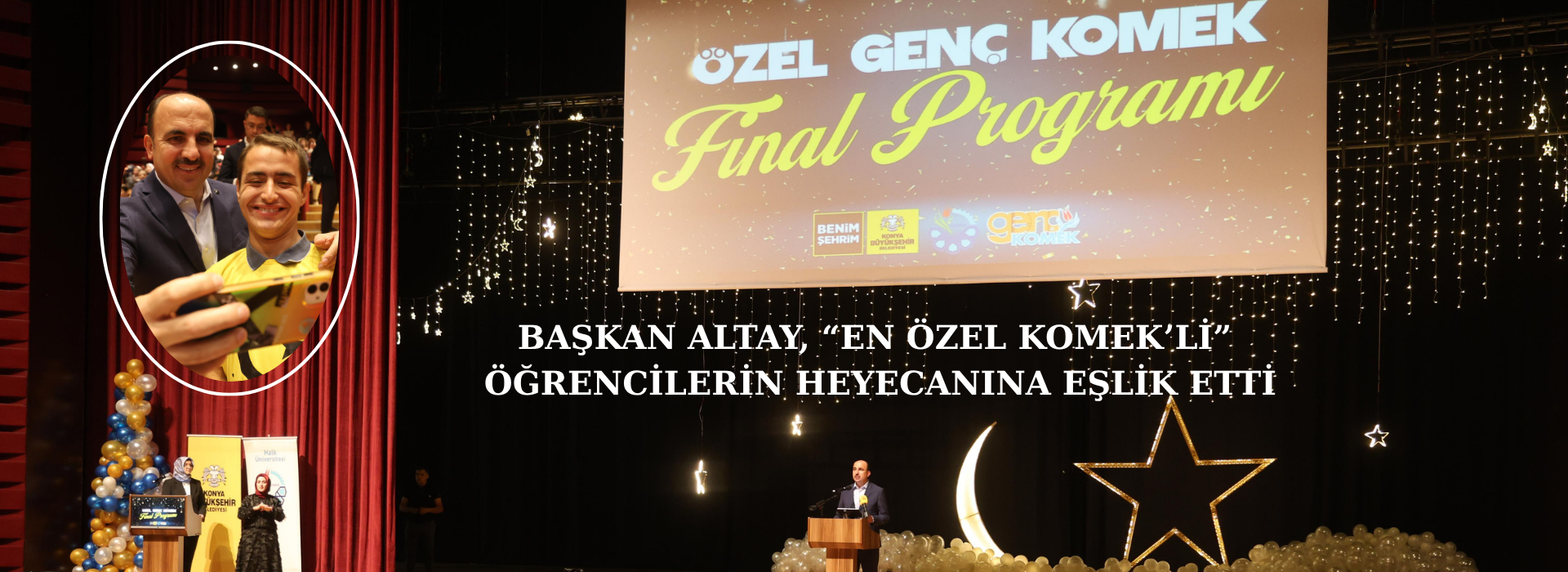 BAŞKAN ALTAY, “EN ÖZEL KOMEK’Lİ” ÖĞRENCİLERİN HEYECANINA EŞLİK ETTİ