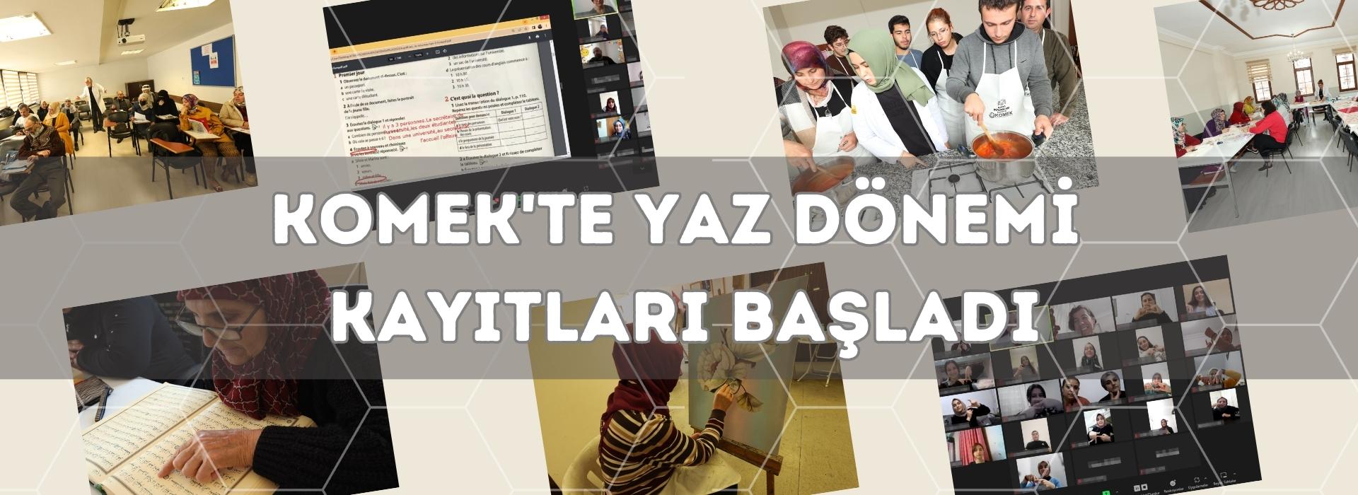 KOMEK’TE YAZ DÖNEMİ KAYITLARI BAŞLADI