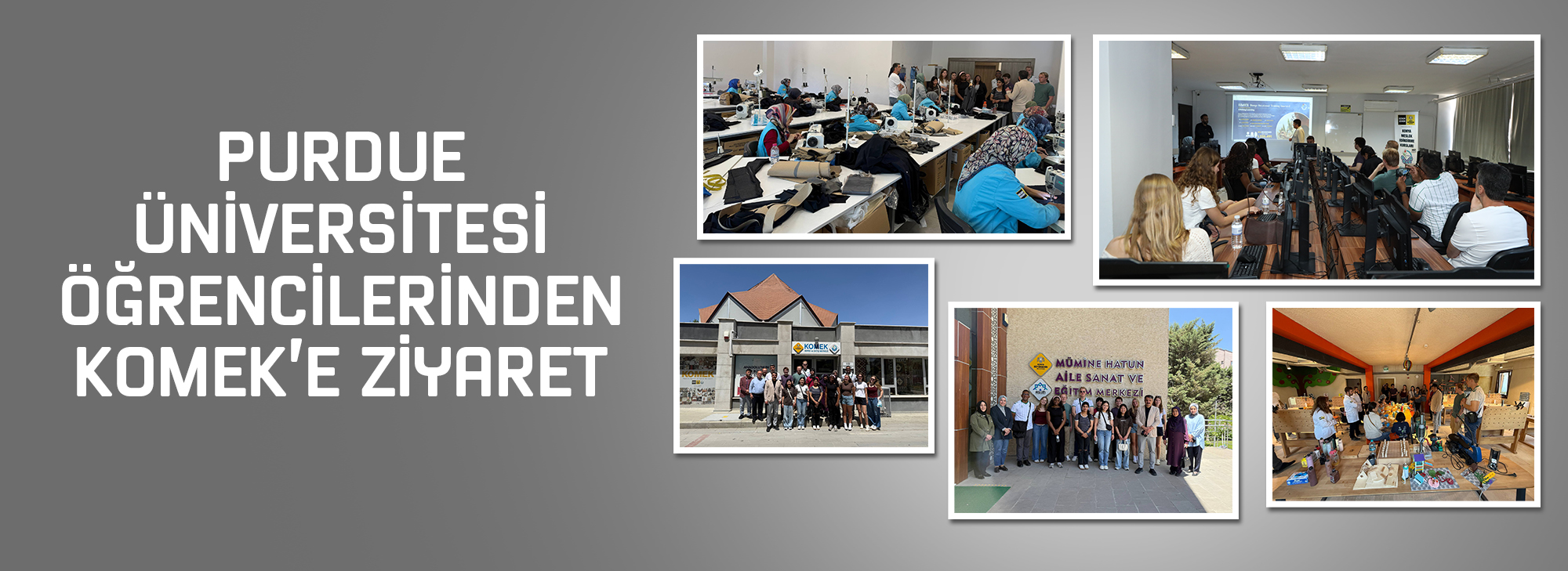 Purdue Üniversitesi Öğrencilerinden KOMEK’e Ziyaret