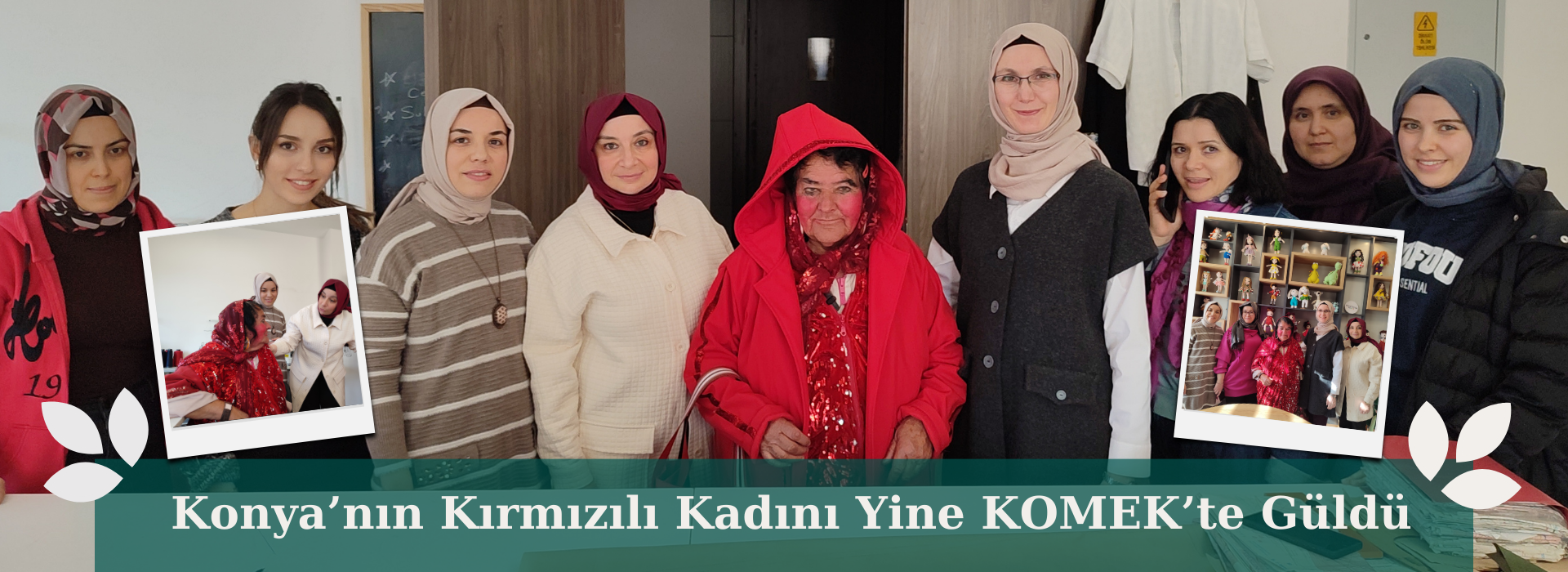 Konya’nın Kırmızılı Kadını Yine KOMEK’te Güldü